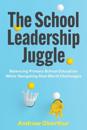 The School Leadership Juggle