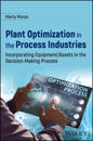 Plant Optimization in the Process Industries