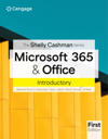 The Shelly Cashman Series? Microsoft? 365? & Office? Introductory