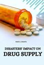 Disasters' Impact on Drug Supply