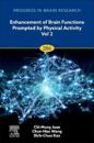 Enhancement of Brain Functions Prompted by Physical Activity Vol 2