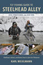 Fly Fishing Guide to Steelhead Alley