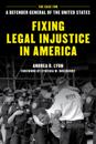 Fixing Legal Injustice in America