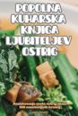 Popolna Kuharska Knjiga Ljubiteljev Ostrig