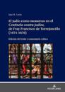 El Jud?o Como Monstruo En El Centinela Contra Jud?os, de Fray Francisco de Torrejoncillo (1674-1676)
