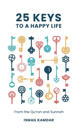 25 Keys to A Happy Life