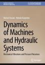 Dynamics of Machines and Hydraulic Systems