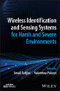 Wireless Identification and Sensing Systems for Ha rsh and Severe Environments
