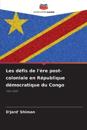 Les d?fis de l'?re post-coloniale en R?publique d?mocratique du Congo