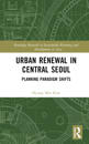 Urban Renewal in Central Seoul