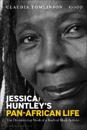 Jessica Huntley's Pan-African Life
