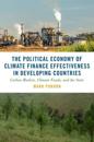The Political Economy of Climate Finance Effectiveness in Developing Countries