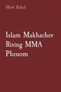 Islam Makhachev Rising MMA Phenom