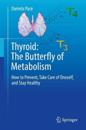 Thyroid: The Butterfly of Metabolism