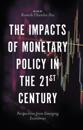 Impacts of Monetary Policy in the 21st Century