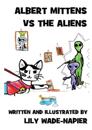 Albert Mittens Vs the Aliens