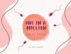 One in a Million - An IUI Story