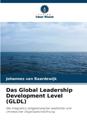 Das Global Leadership Development Level (GLDL)