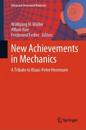 New Achievements in Mechanics