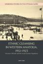 Ethnic Cleansing in Western Anatolia, 1912-1923