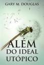 Al?m do Ideal Ut?pico (Portuguese)