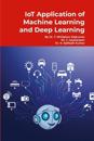 IoT Application of Machine Learning and Deep Learning