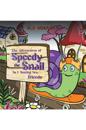 The Adventures of Speedy the Snail