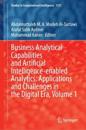 Business Analytical Capabilities and Artificial Intelligence-enabled Analytics: Applications and Challenges in the Digital Era, Volume 1