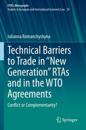 Technical Barriers to Trade in “New Generation” RTAs and in the WTO Agreements
