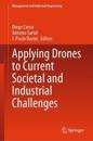 Applying Drones to Current Societal and Industrial Challenges