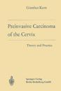 Preinvasive Carcinoma of the Cervix