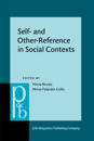Self- and Other-Reference in Social Contexts