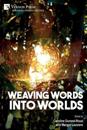 Weaving Words into Worlds