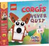 LEGO®  Cute Squad: Corgis Never Quit (with corgi mini-build and over 55 LEGO® bricks)