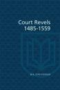 Court Revels, 1485-1559