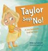 Taylor Says No!