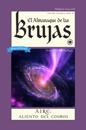 El Almanaque De LAS Brujas (the Witches' Almanac 2025 Spanish Edition)