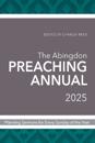 The Abingdon Preaching Annual 2025