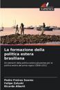 La formazione della politica estera brasiliana