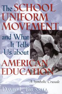 The School Uniform Movement and What It Tells Us About American Education