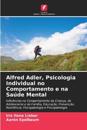 Alfred Adler, Psicologia Individual no Comportamento e na Sa?de Mental