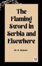 The Flaming Sword in Serbia and Elsewhere