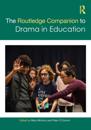 Routledge Companion to Drama in Education