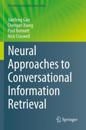 Neural Approaches to Conversational Information Retrieval