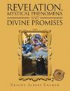 Revelation, Mystical Phenomena and Divine Promises