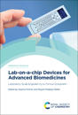 Lab-on-a-chip Devices for Advanced Biomedicines