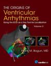 The Origins of Ventricular Arrhythmias, Volume 3