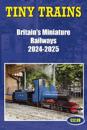 Tiny Trains – Britain's Miniature Railways 2024-2025
