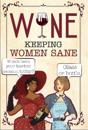 Wine - Keeping Women Sane