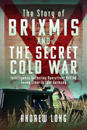 The Story of BRIXMIS and the Secret Cold War